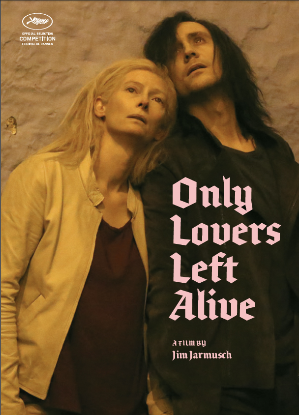 Only Lovers Left Alive (2013)